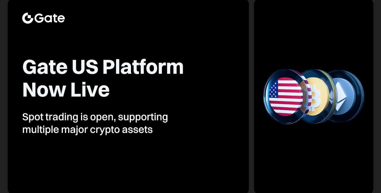 Gate US Officially Launches to Offer Secure and Compliant Crypto Trading to U.S. Customers